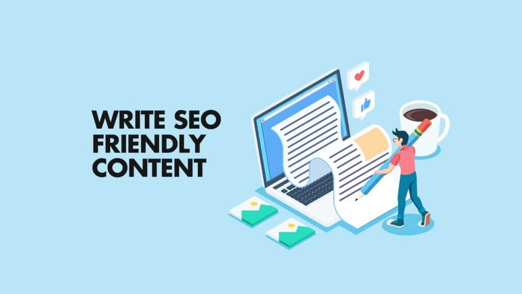How Can You Write a Fully SEO Optimized Content in 2022?